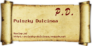 Pulszky Dulcinea névjegykártya